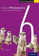 Oxford Mathematics Primary Years Programme Practice and Mastery Book 6 (en Inglés)