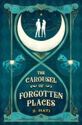 The Carousel of Forgotten Places (en Inglés)