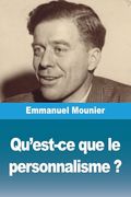 Qu'est-Ce que le Personnalisme? (in French)