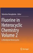 Fluorine in Heterocyclic Chemistry Volume 2: 6-Membered Heterocycles (en Inglés)
