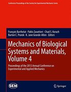 Mechanics of Biological Systems and Materials, Volume 4: Proceedings of the 2013 Annual Conference on Experimental and Applied Mechanics
