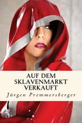 Auf dem Sklavenmarkt verkauft (in German)