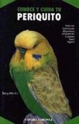 conoce y cuida tu periquito -desc-