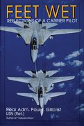 Feet Wet: Reflections of a Carrier Pilot (en Inglés)