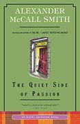 The Quiet Side of Passion: An Isabel Dalhousie Novel (12) (en Inglés)