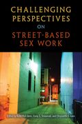 Challenging Perspectives on Street-Based Sex Work (en Inglés)