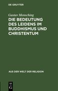 Die Bedeutung des Leidens im Buddhismus und Christentum (en Alemán)