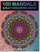 100 Mandala: Adult Coloring Book 100 Mandala Images Stress Management Coloring Book for Relaxation, Meditation, Happiness and Relief & art Color Therapy(Volume 4) 