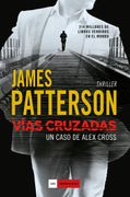 Vías Cruzadas: Un Caso de Alex Cross