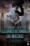 Cazadores de sombras. Los orígenes I