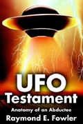 ufo testament: anatomy of an abductee (en Inglés)