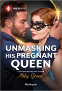 Unmasking His Pregnant Queen (en Inglés)