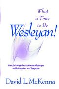 what a time to be a wesleyan! (en Inglés)