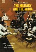 Public Affairs: The Military and the Media, 1962-1968