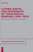 Luther, Barth, and Movements of Theological Renewal (1918-1933) (en Inglés)