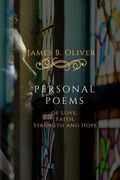 Personal Poems: of Love Faith Strength and Hope (en Inglés)