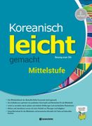 Koreanisch leicht gemacht Mittelstufe B1-B2, 2nd ed: Koreanisch - Deutsche Ausgabe. Kursbuch mit Audios (en Alemán,Indeterminado)