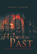 Hidden Past: A Romantic Suspense Novel (en Inglés)