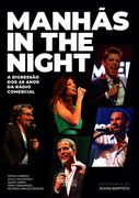 Manhãs in the Night - Rádio Comercial (in Portuguese)
