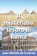 Il Misterioso Tesoro di Roma (en Italiano)