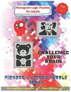 Nonogram Logic Puzzles for Adults: Nonogram, Picross & Jigsaw Puzzles Game Book - CHALLENGE YOUR BRAIN (en Inglés)