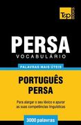 Vocabulário Português-Persa - 3000 palavras mais úteis (en Portugués)