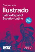 Diccionario Ilustrado Latín. Latino-Español/ Español-Latino (en Bilingüe)