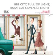 Big City, Full of Light Busy, Busy, Even at Night