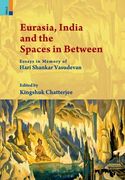 Eurasia, India and the Spaces in Between (en Inglés)