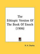 the ethiopic version of the book of enoch (1906) (en Inglés)