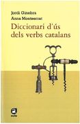 Diccionari D'Ús Dels Verbs Catalans. Règim Verbal i Canvi i Caiguda de Preposicions (Aula) (en Catalán)
