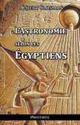 L'Astronomie Selon les Égyptiens (en Francés)