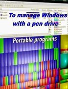 To Manage Windows with a pen drive: Portable programs (en Inglés)