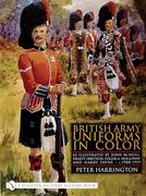 British Army Uniforms in Color: As Illustrated by John Mcneill, Ernest Ibbetson, Edgar a. Holloway, and Harry Payne • C. 1908-1919 (en Inglés)