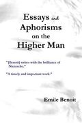 essays and aphorisms on the higher man
