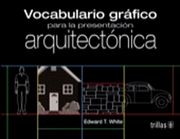 Vocabulario Grafico Para la Presentacion Arquitectonica