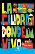 Ciudad Donde Vivo, la