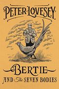 Bertie and the Seven Bodies (a Prince of Wales Mystery) (en Inglés)
