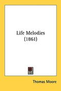 life melodies (1861) (en Inglés)