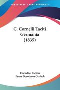 C. Cornelii Taciti Germania (1835) (en Latin)