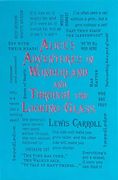 Alice's Adventures in Wonderland and Through the Looking-Glass (Word Cloud Classics)