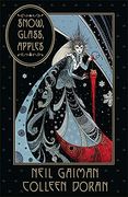Snow, Glass, Apples (en Inglés)