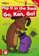 Pop it in the Sack & go, Ken, go! (Booklife Readers) (en Inglés)