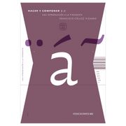 HACER Y COMPONER 2.0. Una introducción a la tipografía