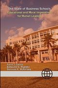 the state of business schools: educational and moral imperatives for market leaders (en Inglés)