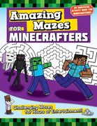 Amazing Mazes for Minecrafters: Challenging Mazes for Hours of Entertainment! (en Inglés)