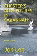 Chester's Adventures in Savannah (en Inglés)