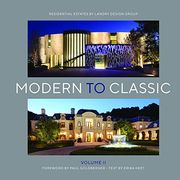Modern to Classic ii: Residential Estates by Landry Design Group (en Inglés)