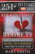 251+ Dating & Relationship Regrets Men & Women Have About Dating, Sex & Marriage (en Inglés)