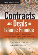 Contracts and Deals in Islamic Finance: A User�s Guide to Cash Flows, Balance Sheets, and Capital Structures (en Inglés)
